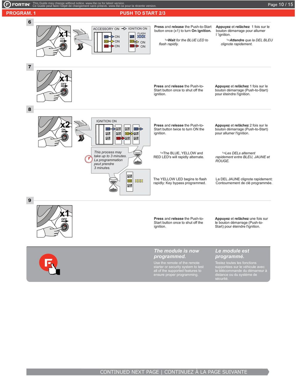 Page 310 / 4/ 15 7 OFF Press and release the Push-to- Start button once to shut off the ignition. Appuyez et relâchez 1 fois sur le bouton démarrage (Push-to-Start) pour éteindre l'ignition.