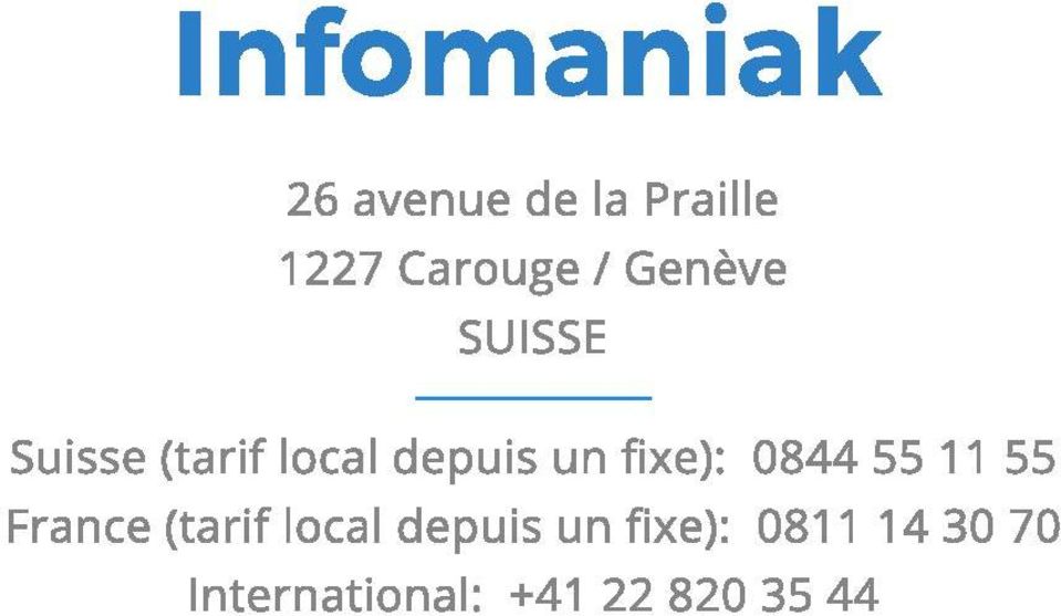 0844 55 11 55 France (tarif local depuis un