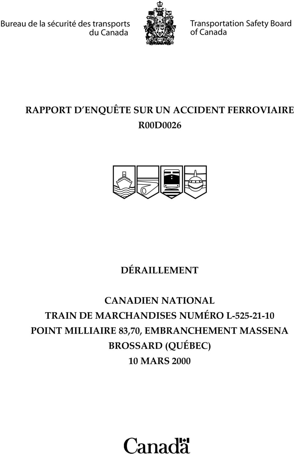 DÉRAILLEMENT CANADIEN NATIONAL TRAIN DE MARCHANDISES NUMÉRO L-525-21-10