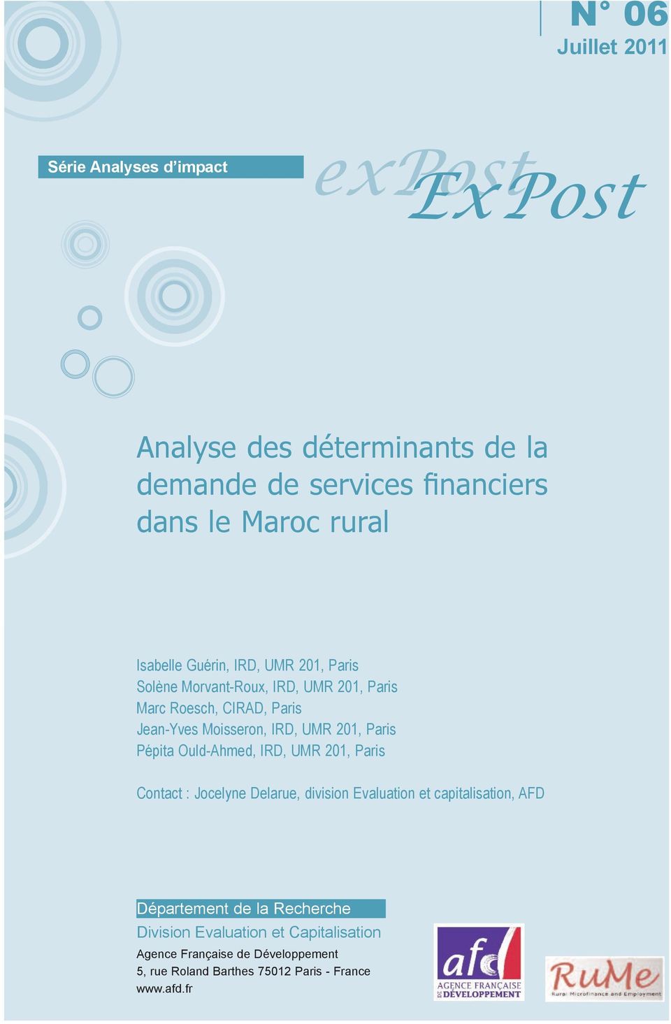 201, Paris Pépita Ould-Ahmed, IRD, UMR 201, Paris Contact : Jocelyne Delarue, division Evaluation et capitalisation, AFD Département de