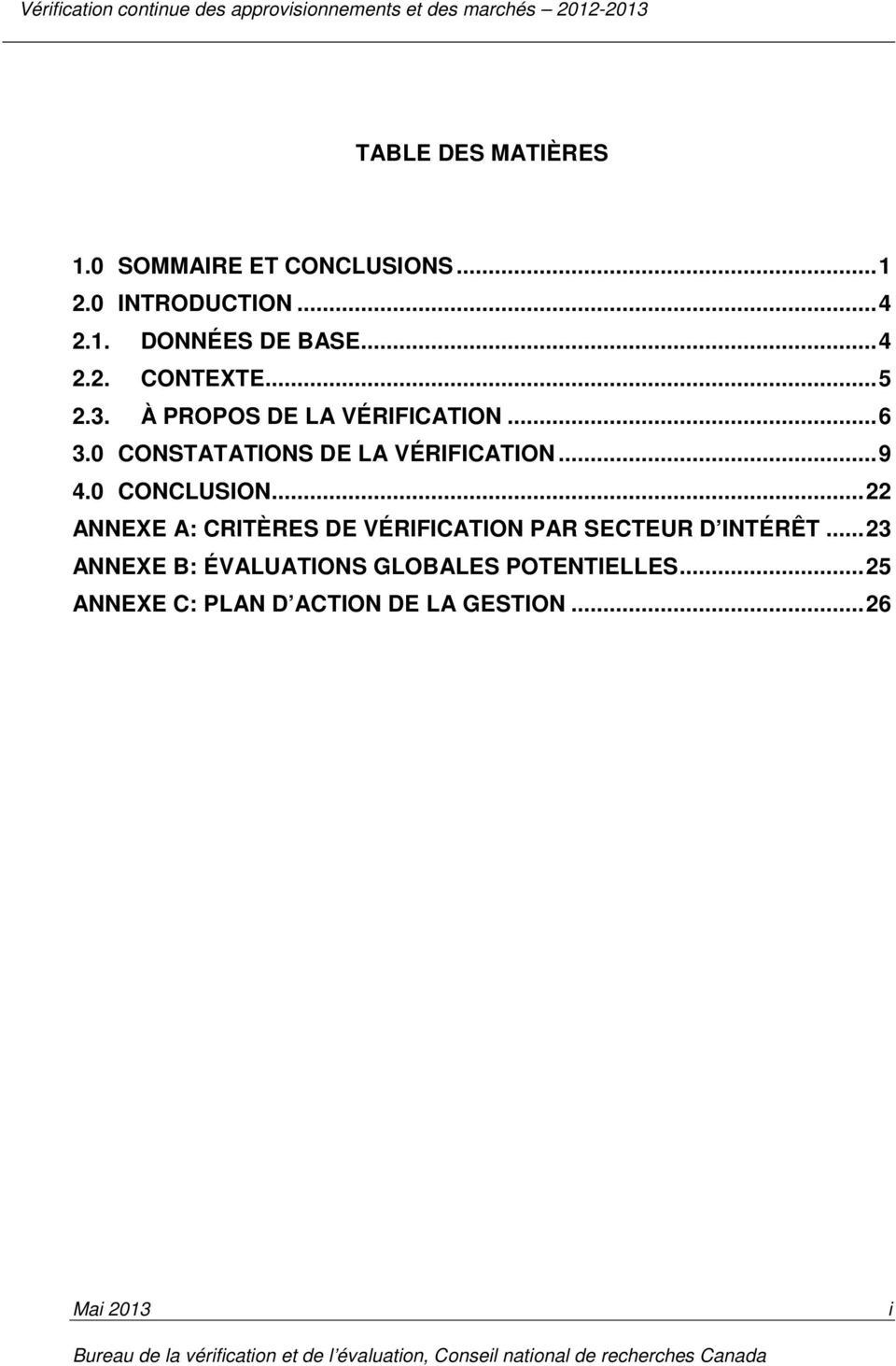 0 CONSTATATIONS DE LA VÉRIFICATION... 9 4.0 CONCLUSION.