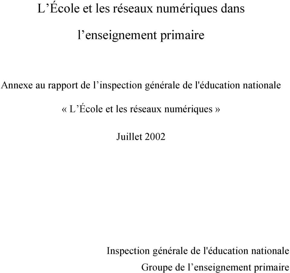 nationale «L École et les réseaux numériques» Juillet 2002