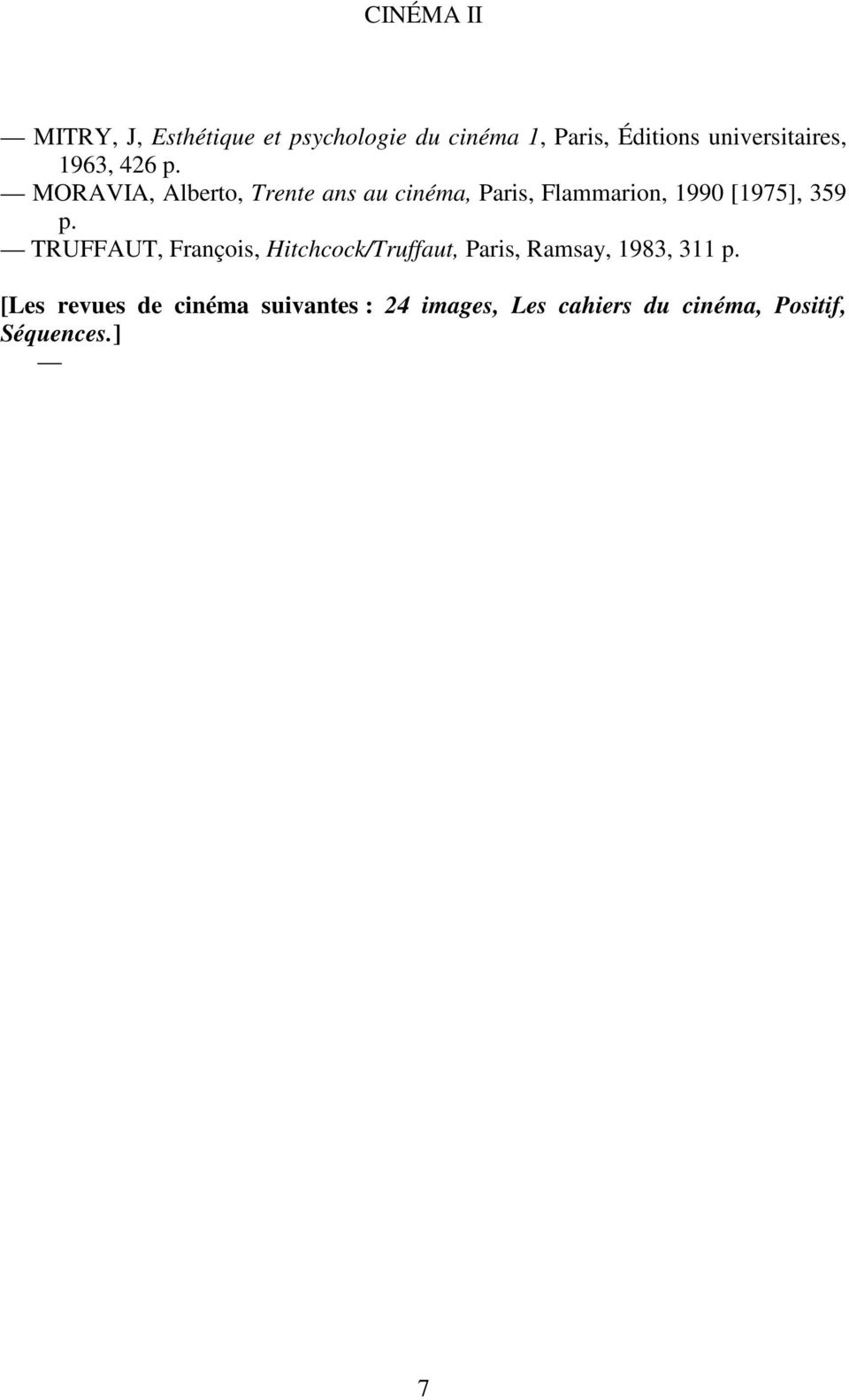 MORAVIA, Alberto, Trente ans au cinéma, Paris, Flammarion, 1990 [1975], 359 p.