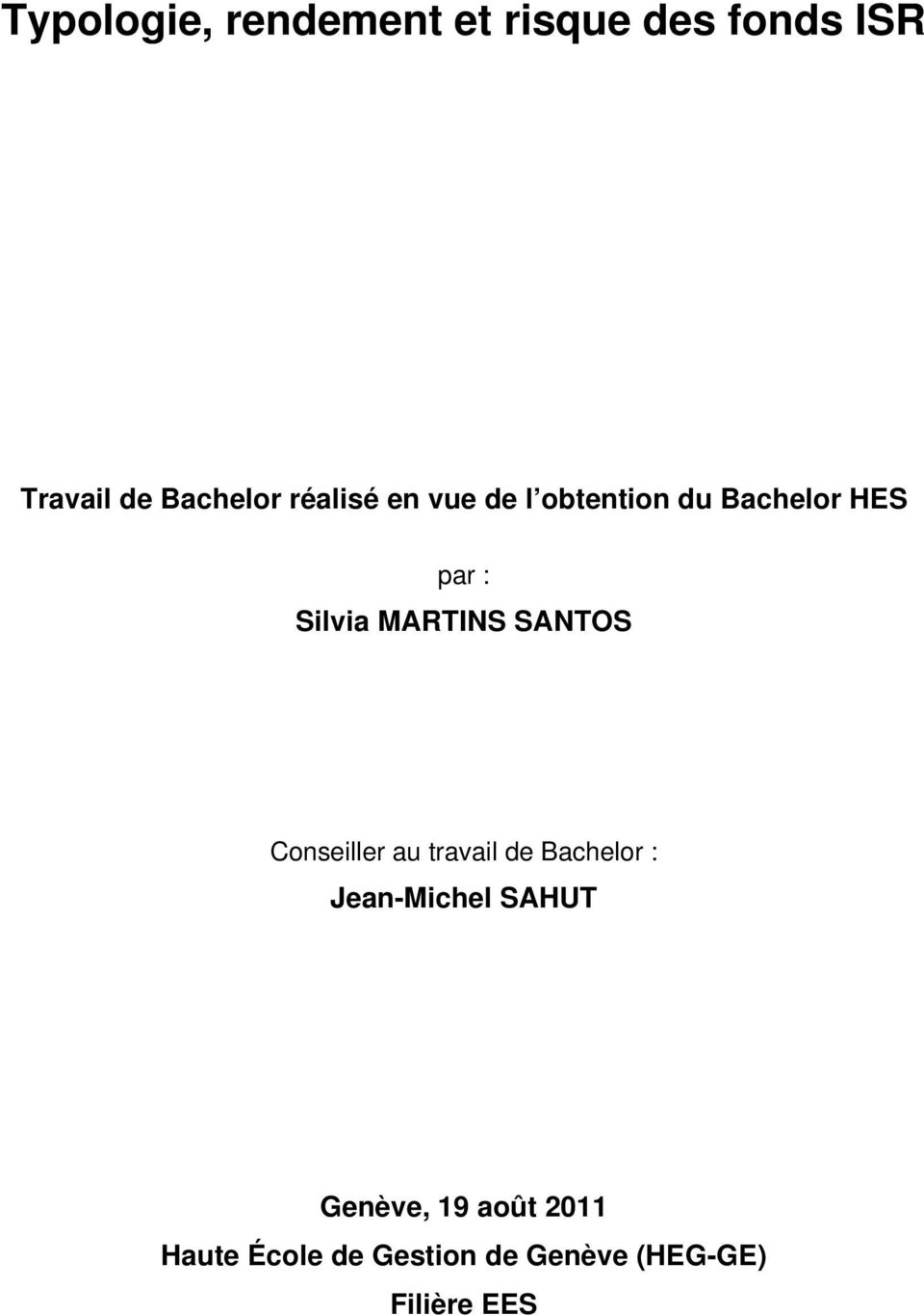 travail de Bachelor : Jean-Michel SAHUT Genève, 19 août