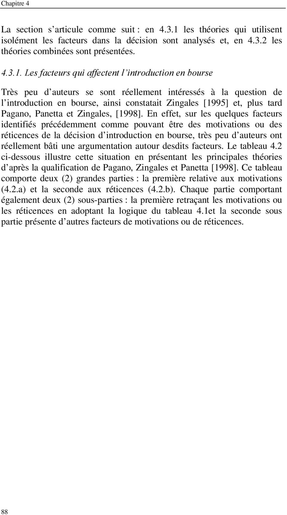 Panetta et Zingales, [1998].