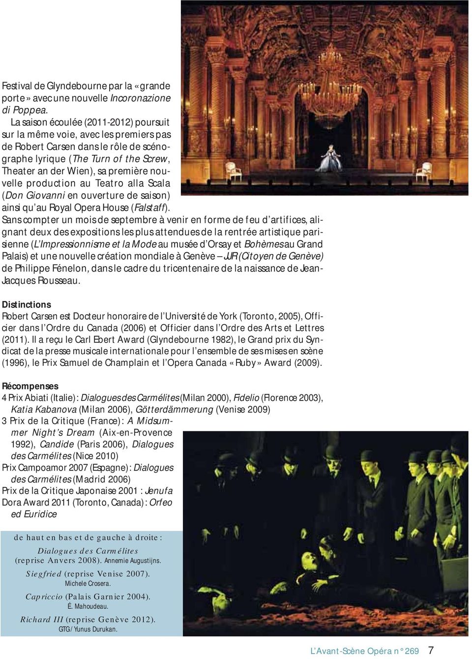 production au Teatro alla Scala (Don Giovanni en ouverture de saison) ainsi qu au Royal Opera House (Falstaff).