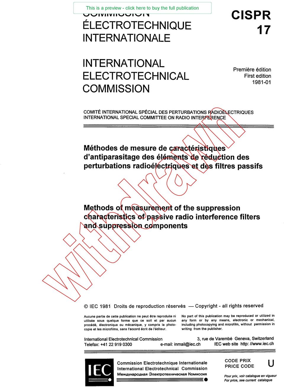 Methods of measurement of the suppression characteristics of passive radio interference filters and suppression components IEC 1981 Droits de reproduction réservés Copyright - all rights reserved