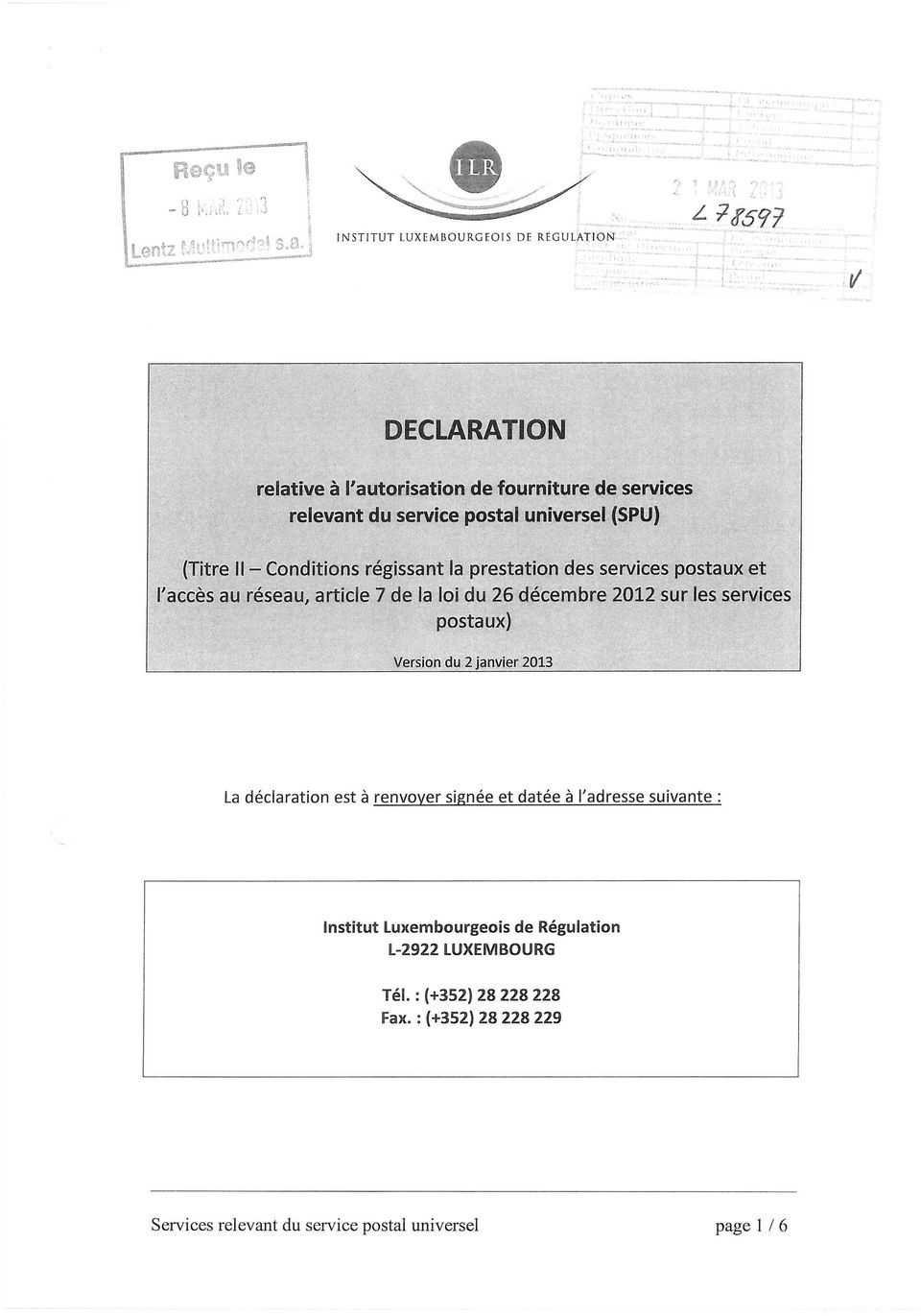 postaux) Version du 2 janvier 2013 La declaration est a renvover signee et datee a Tadresse suivante : Institut Luxembourgeois de