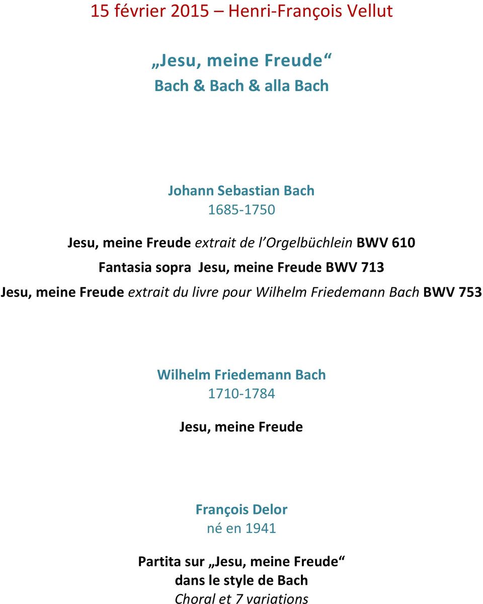 Jesu, meine Freude extrait du livre pour Wilhelm Friedemann Bach BWV 753 Wilhelm Friedemann Bach 1710-1784