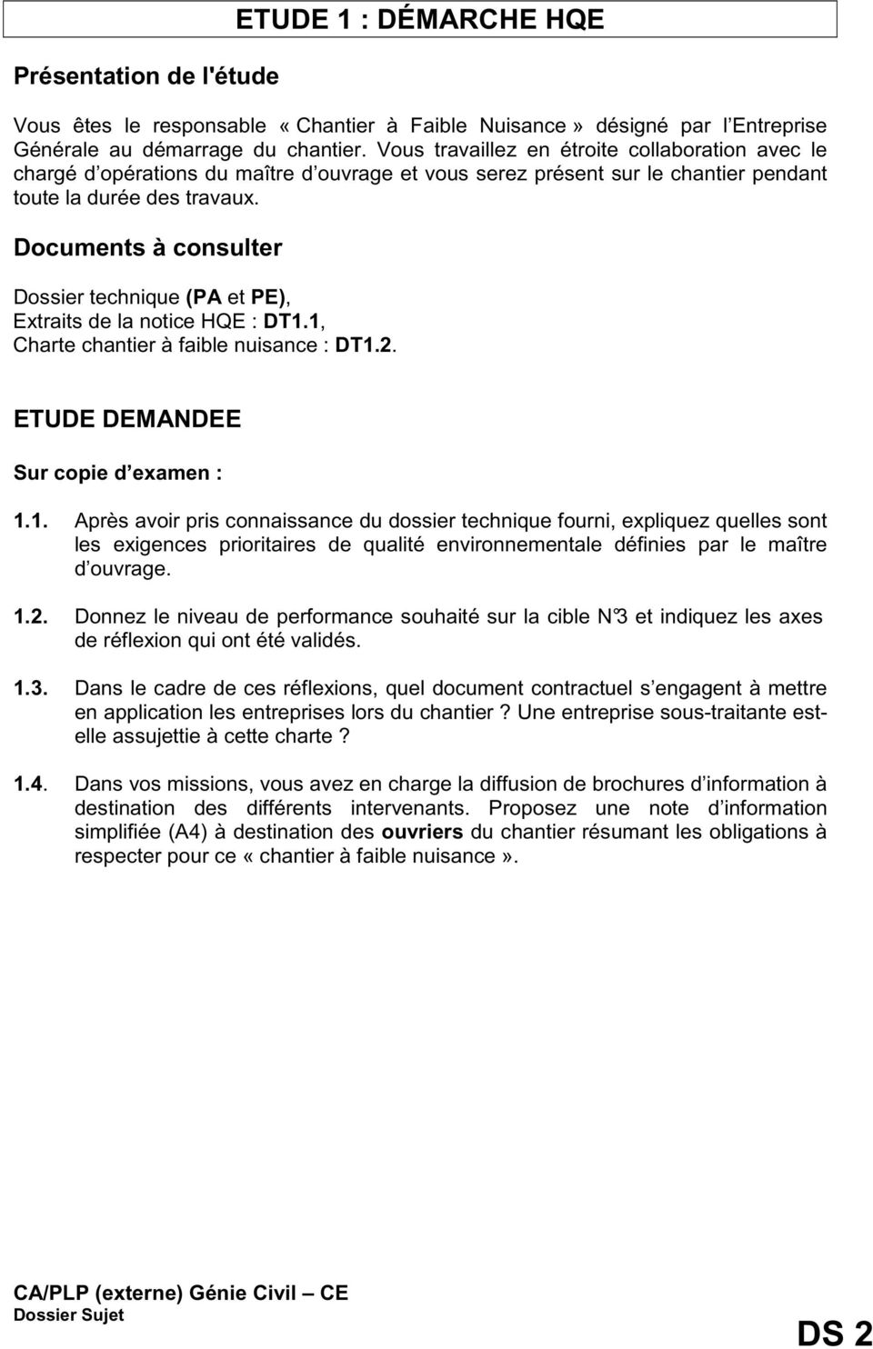 Documents à consulter Dossier technique (PA et PE), Extraits de la notice HQE : DT1.