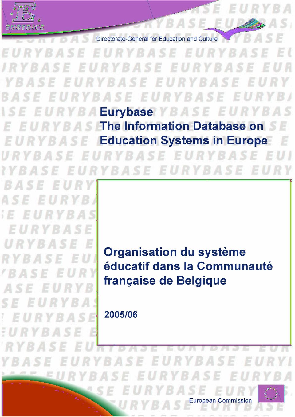 Systems in Europe Organisation du système éducatif
