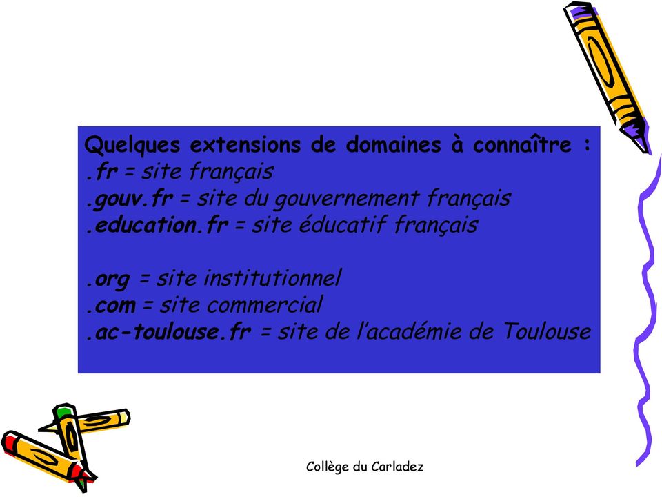 education.fr = site éducatif français.