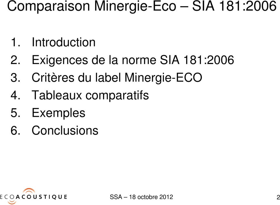 Critères du label MinergieECO 4.
