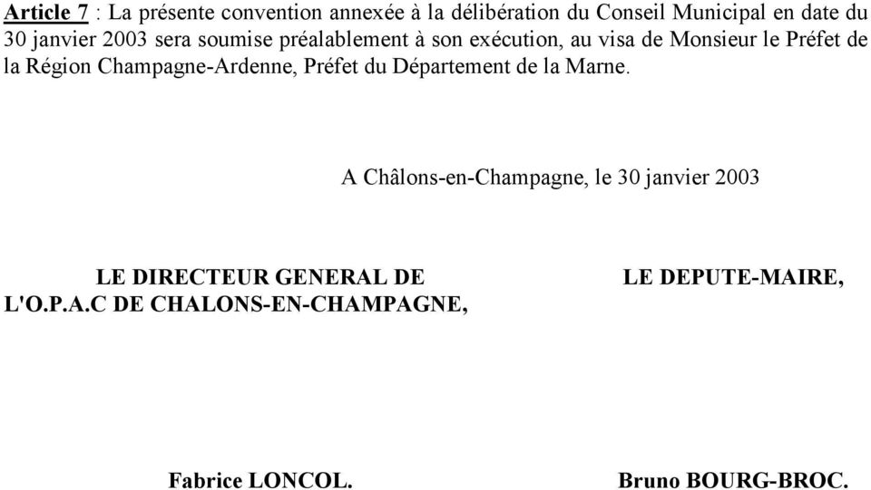 Champagne-Ardenne, Préfet du Département de la Marne.