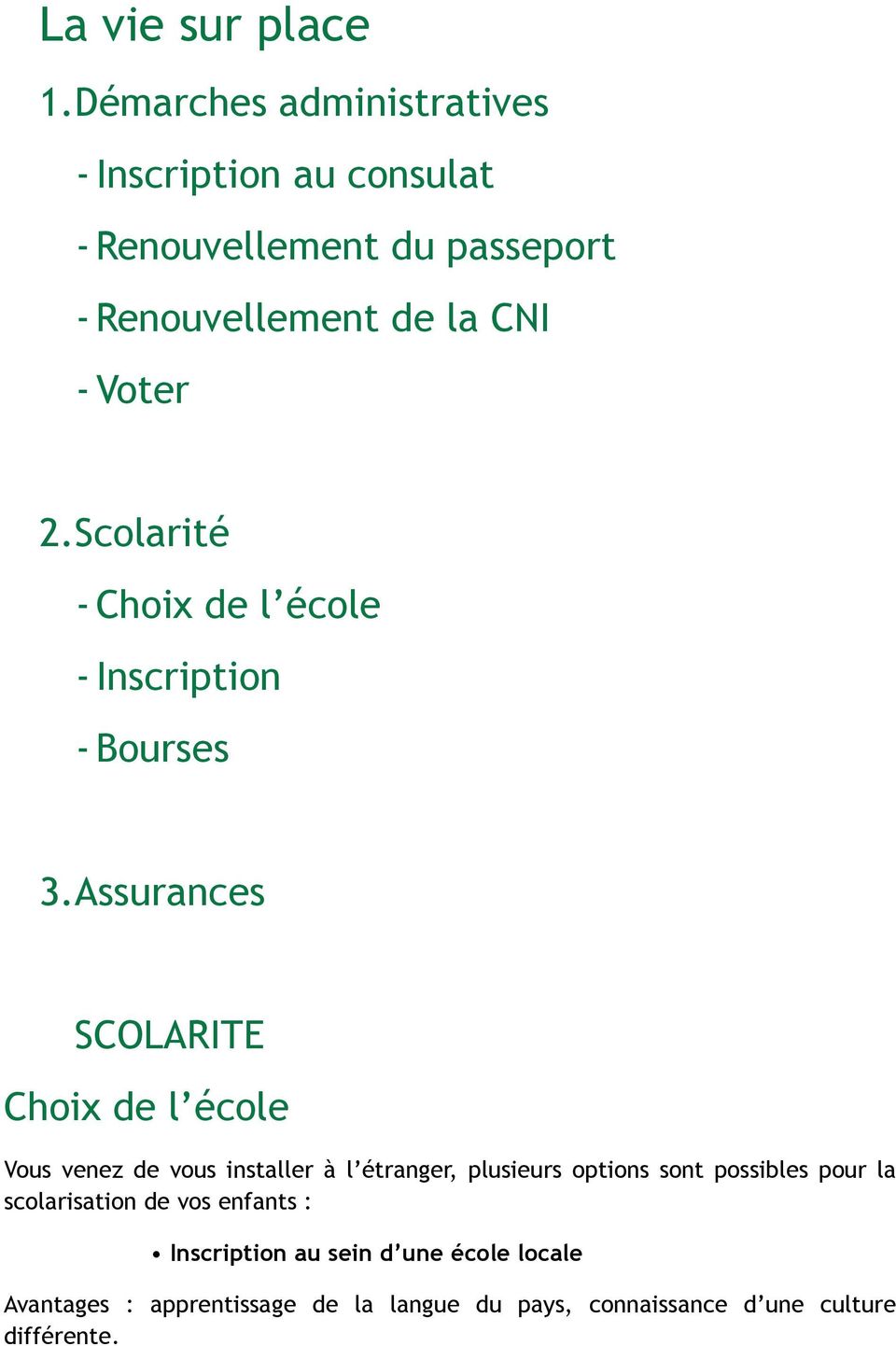 2.Scolarité - Choix de l école - Inscription - Bourses 3.