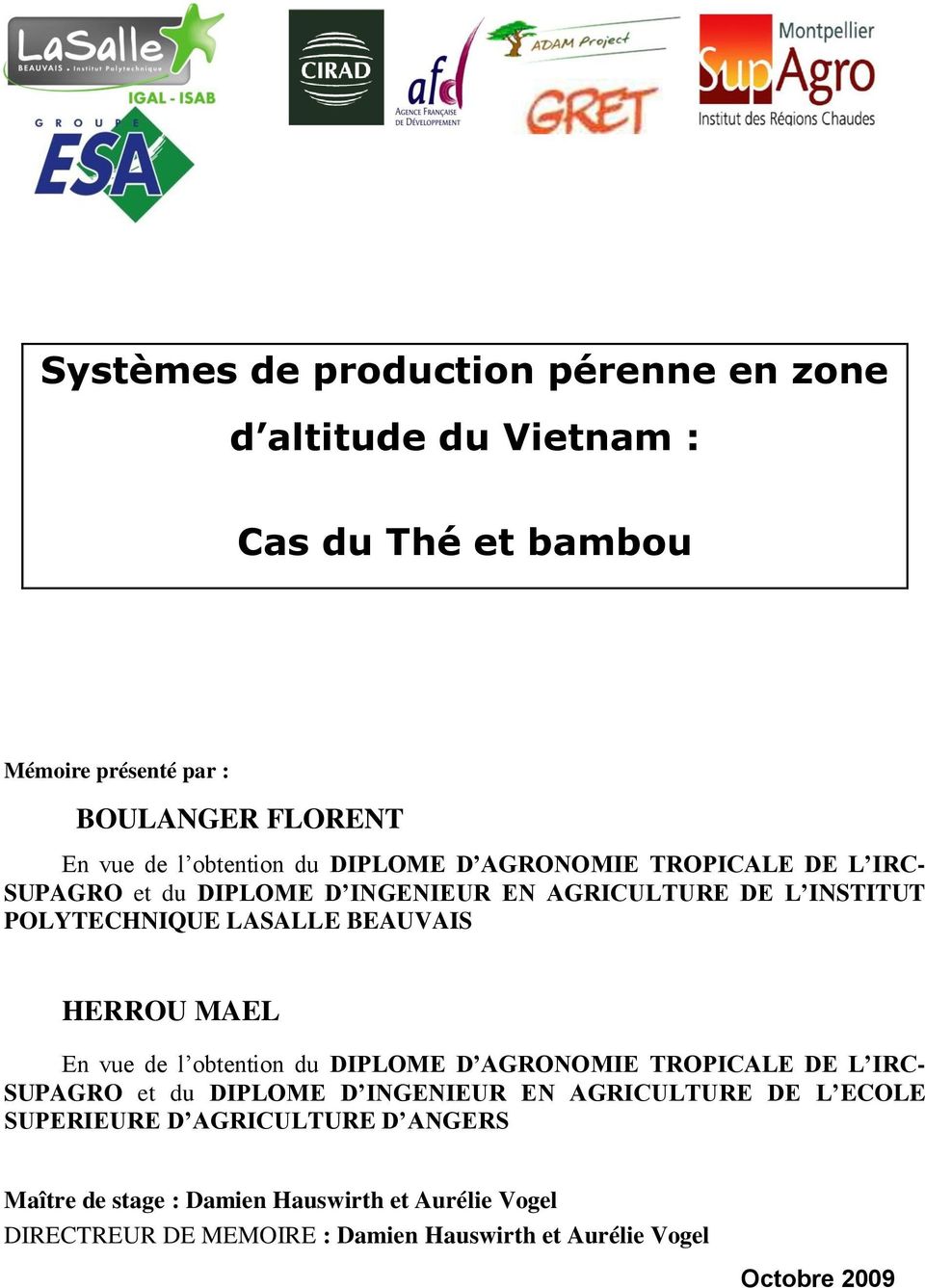 BEAUVAIS HERROU MAEL En vue de l obtention du DIPLOME D AGRONOMIE TROPICALE DE L IRC- SUPAGRO et du DIPLOME D INGENIEUR EN AGRICULTURE DE L