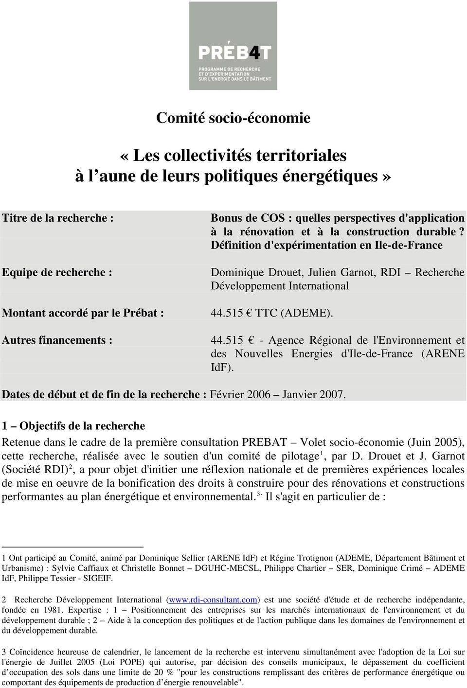 Définition d'expérimentation en Ile-de-France Dominique Drouet, Julien Garnot, RDI Recherche Développement International 44.