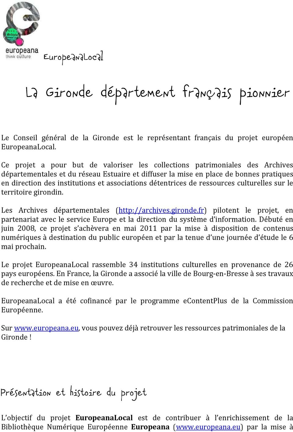 associations détentrices de ressources culturelles sur le territoire girondin. Les Archives départementales (http://archives.gironde.
