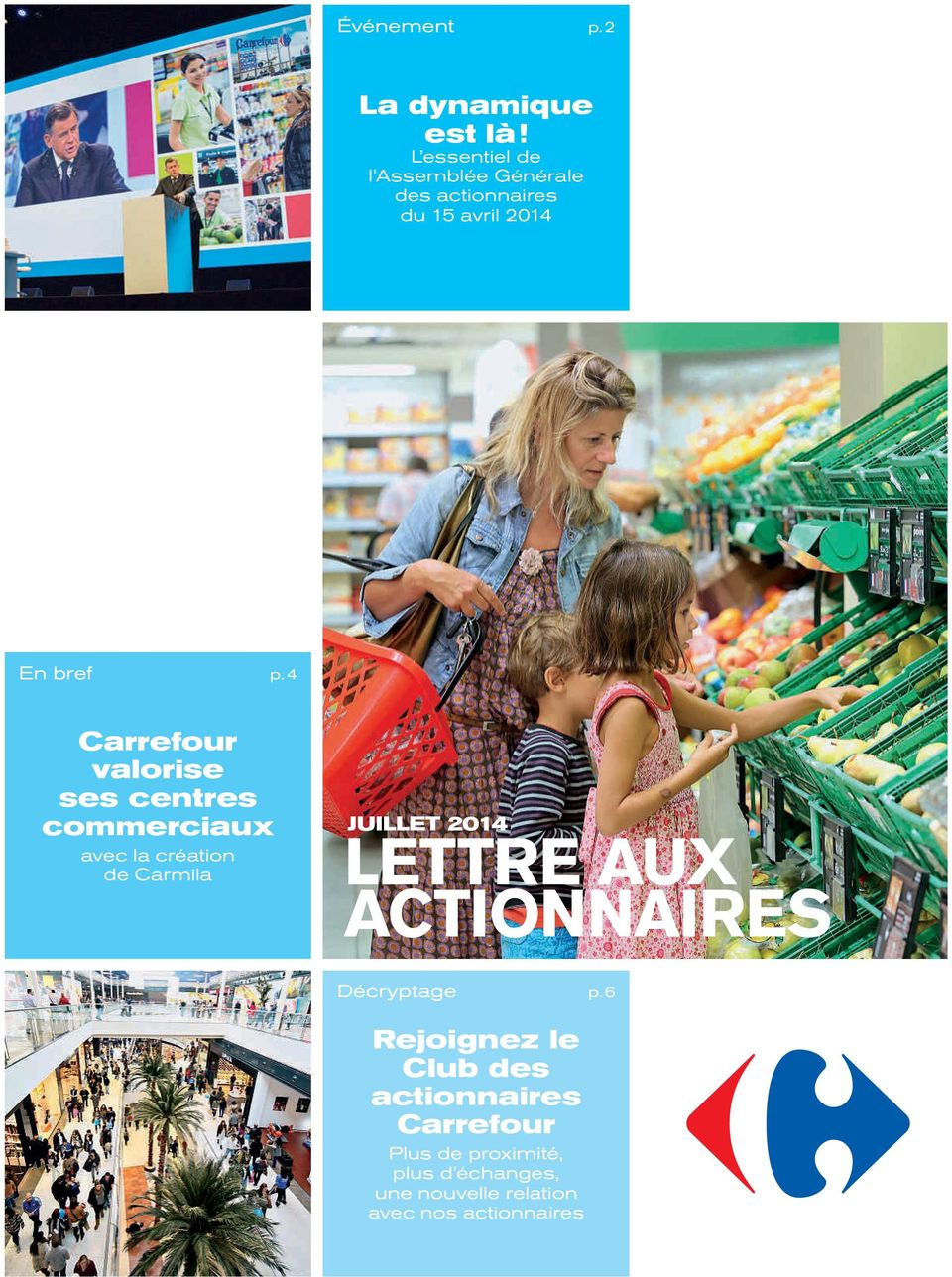 4 Carrefour valorise ses centres commerciaux avec la création de Carmila JUILLET 2014