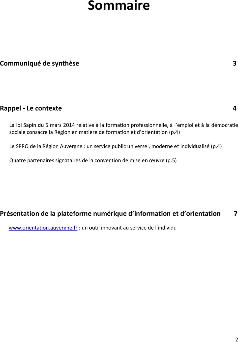 4) Le SPRO de la Région Auvergne : un service public universel, moderne et individualisé (p.
