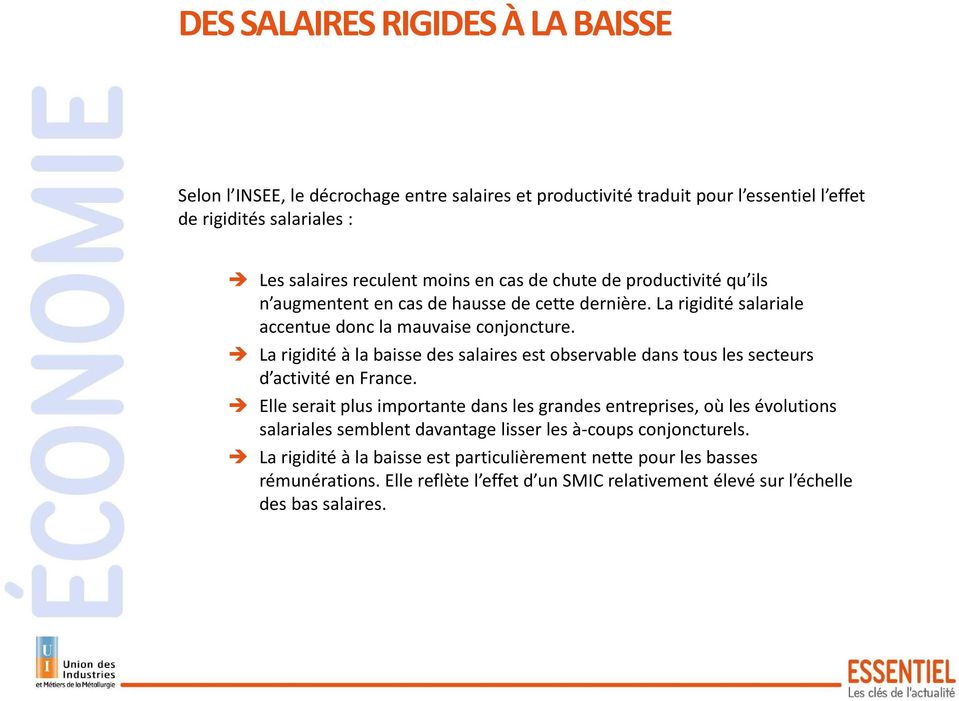 La rigidité à la baisse des salaires est observable dans tous les secteurs d activité en France.