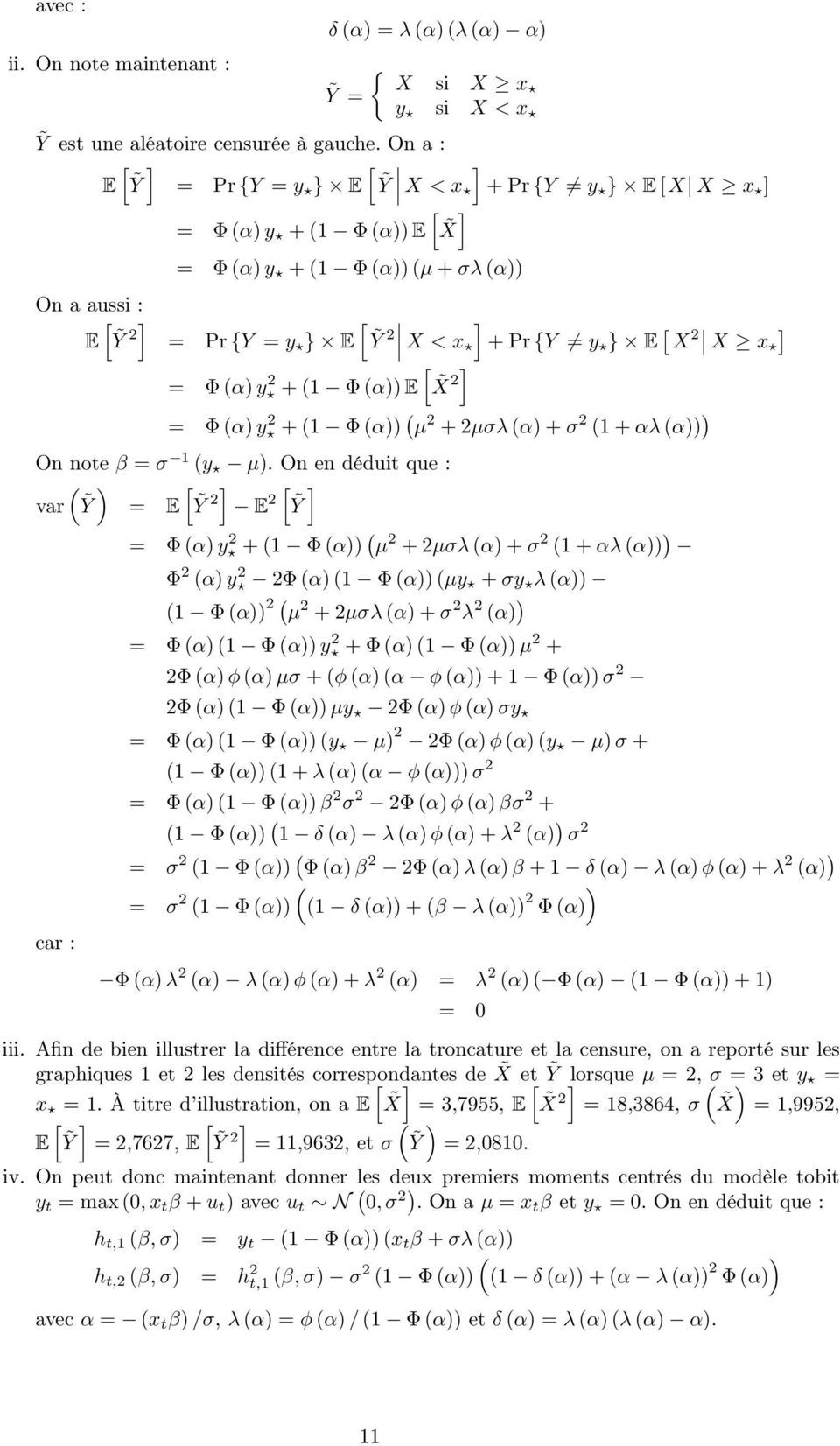 y 2 + 1 Φ α E X2 = Φ α y 2 + 1 Φ α µ 2 + 2µσλ α + σ 2 1 + αλ α On noe β = σ 1 y µ.