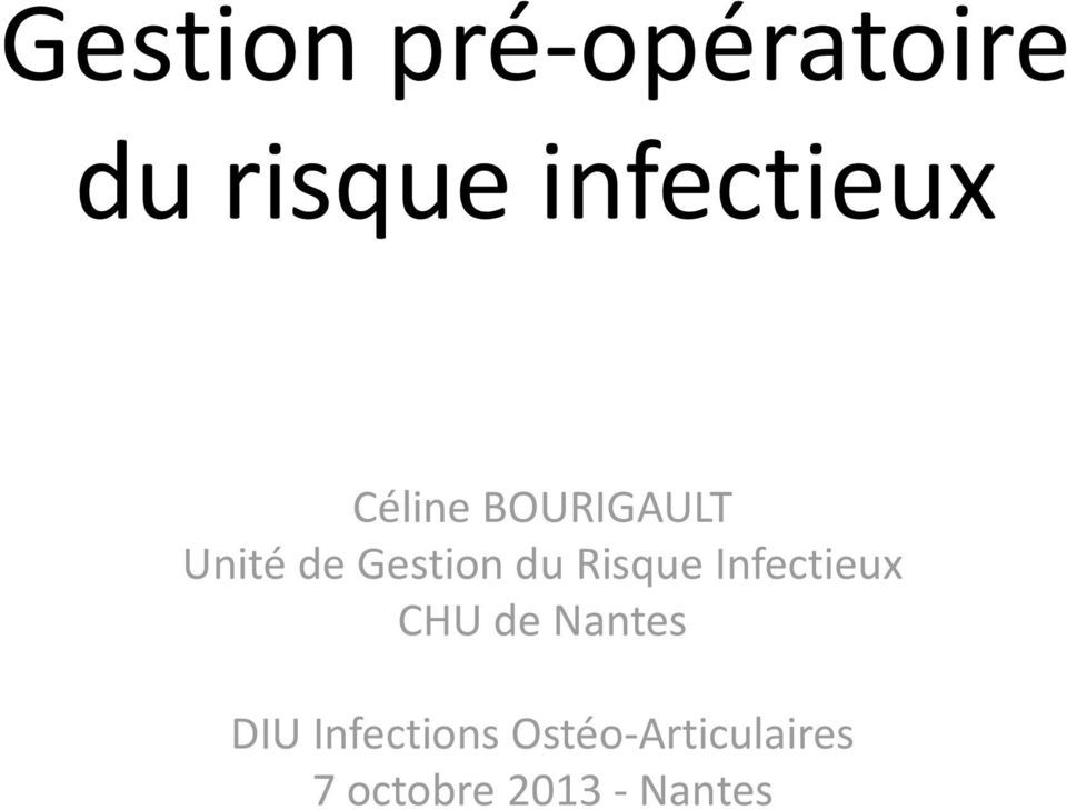 Gestion du Risque Infectieux CHU de Nantes