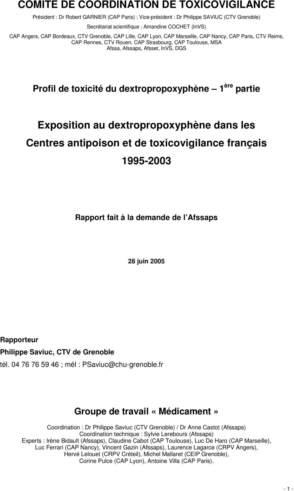 toxicité du dextropropoxyphène 1 ère partie Exposition au dextropropoxyphène dans les Centres antipoison et de toxicovigilance français 1995-2003 Rapport fait à la demande de l Afssaps 28 juin 2005
