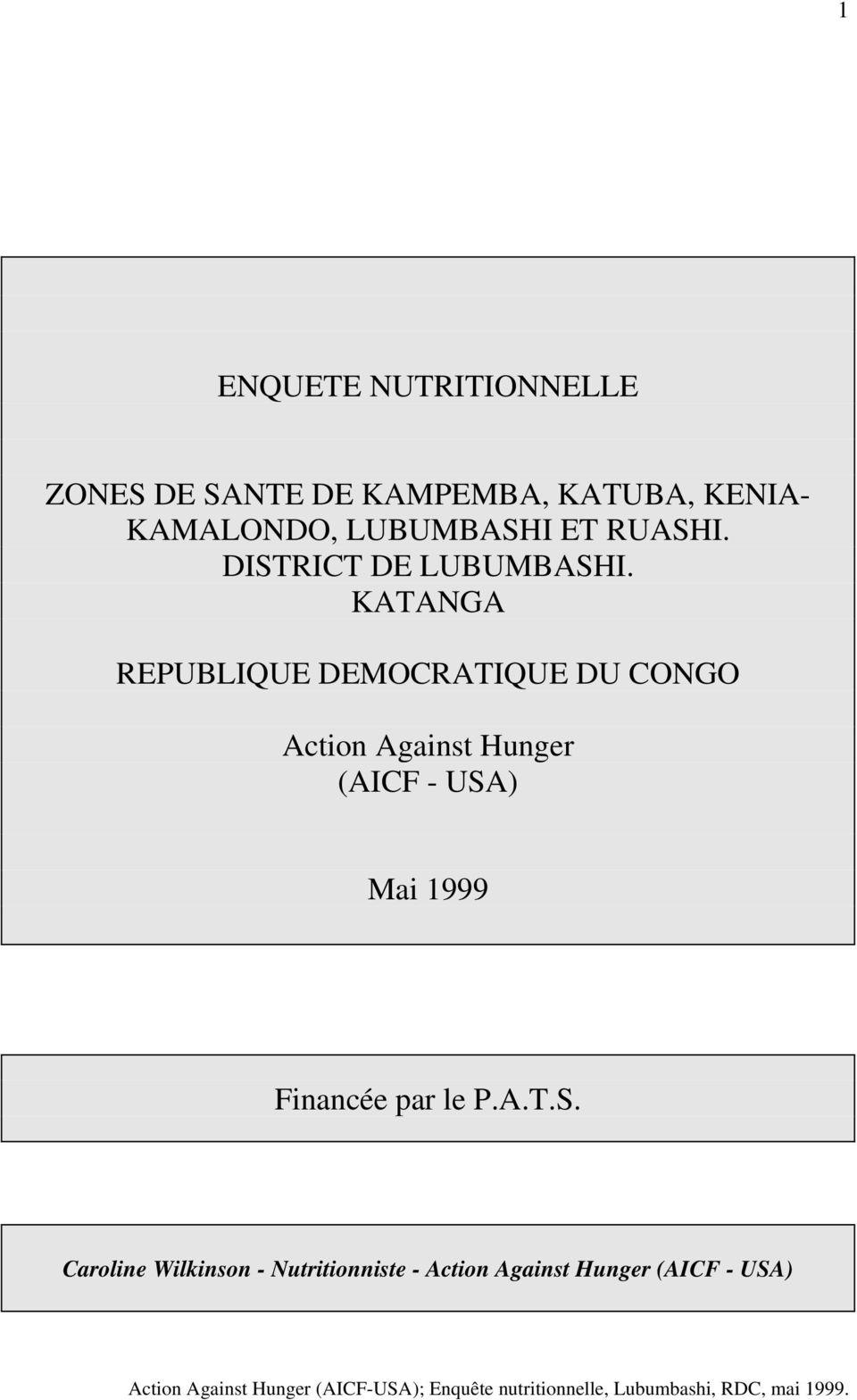 KATANGA REPUBLIQUE DEMOCRATIQUE DU CONGO Action Against Hunger (AICF - USA)