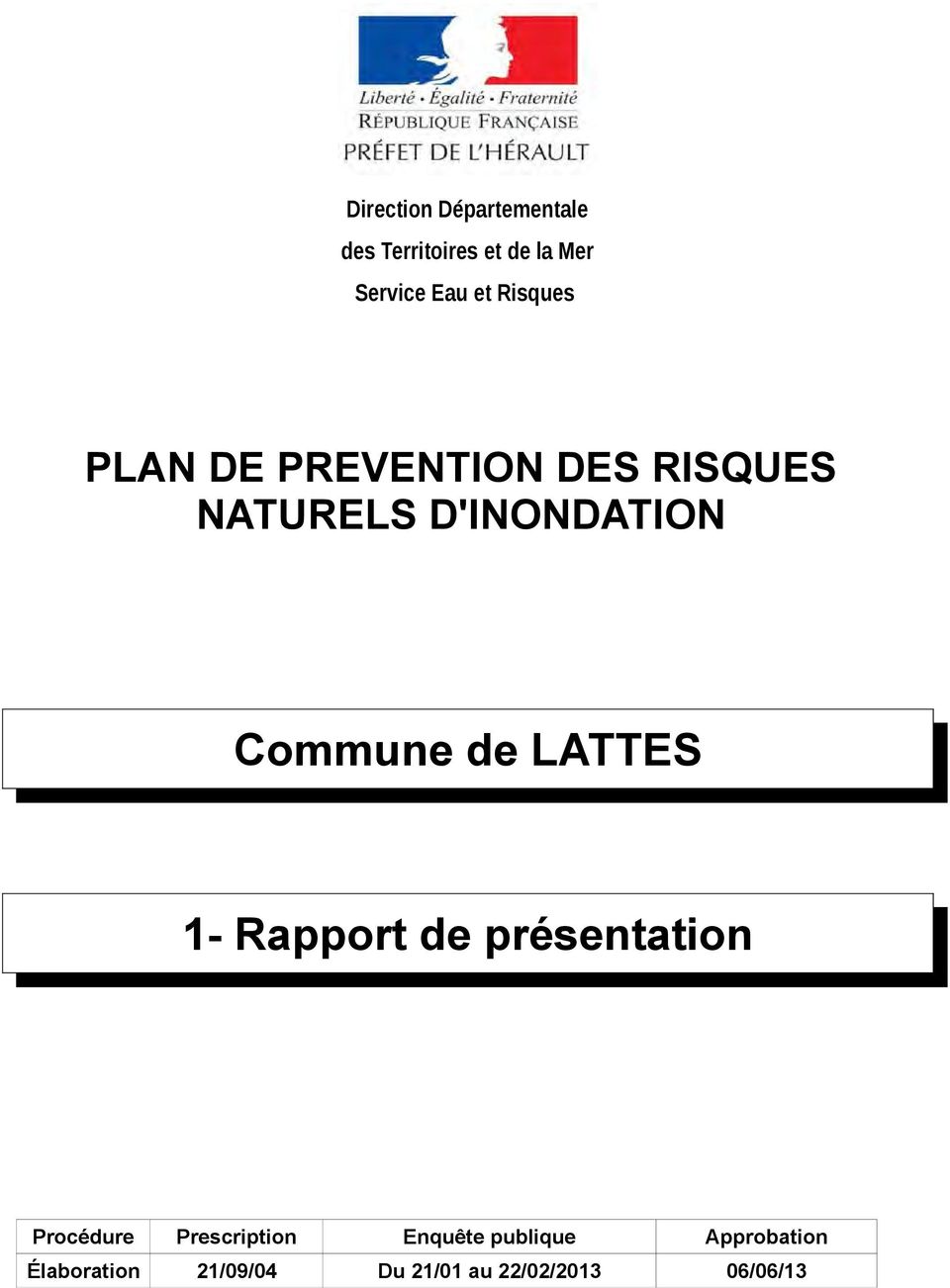 de LATTES 1- Rapport de présentation Procédure Prescription Enquête