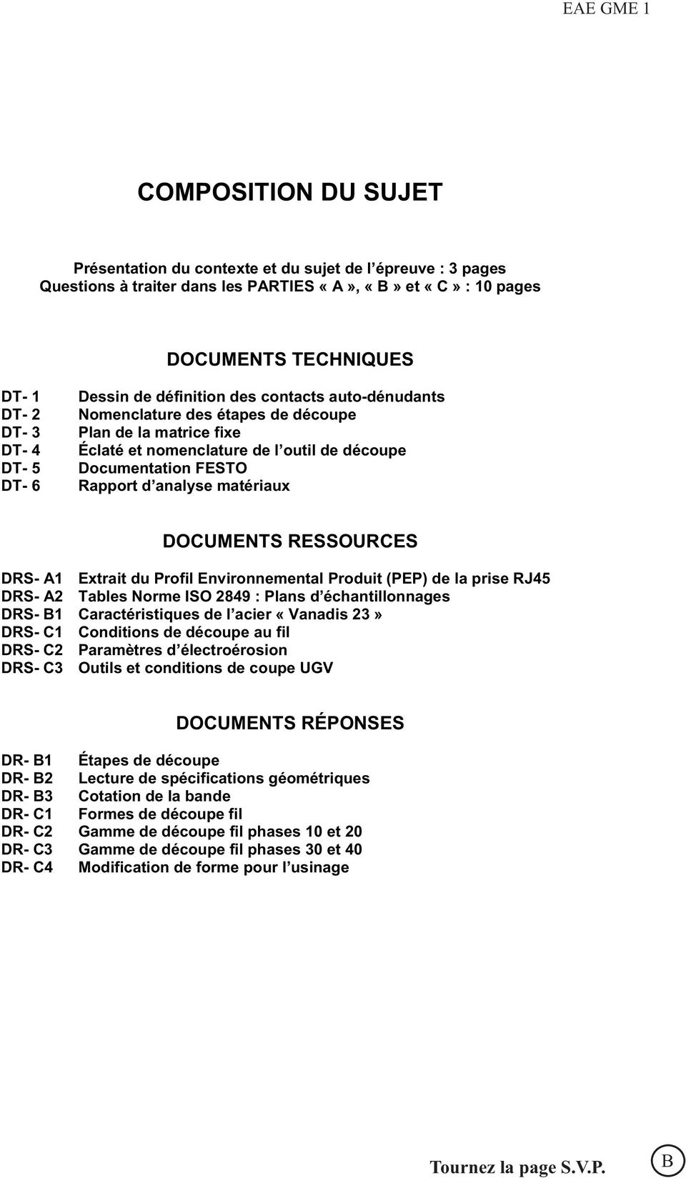 analyse matériaux DOCUMENTS RESSOURCES DRS- A1 Extrait du Profil Environnemental Produit (PEP) de la prise RJ45 DRS- A2 Tables Norme ISO 2849 : Plans d échantillonnages DRS- B1 Caractéristiques de l