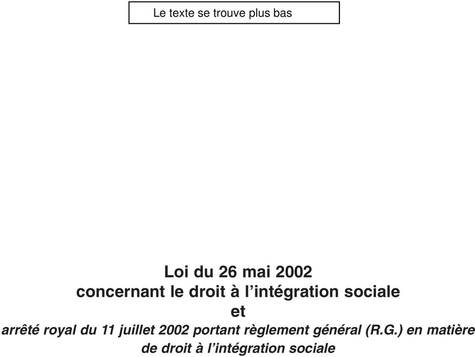 juillet 2002 portant règlement général (R.G.