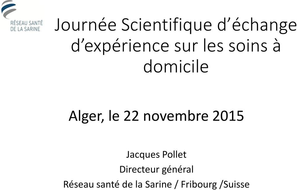 novembre 2015 Jacques Pollet Directeur