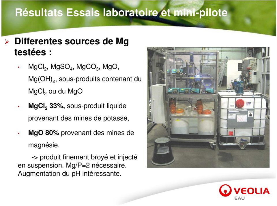 sous-produit liquide provenant des mines de potasse, MgO 80% provenant des mines de magnésie.