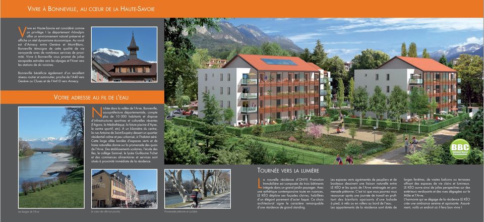 Au nordest d Annecy entre Genève et Mont-Blanc, Bonneville témoigne de cette qualité de vie savoyarde avec de nombreux services de proximité.
