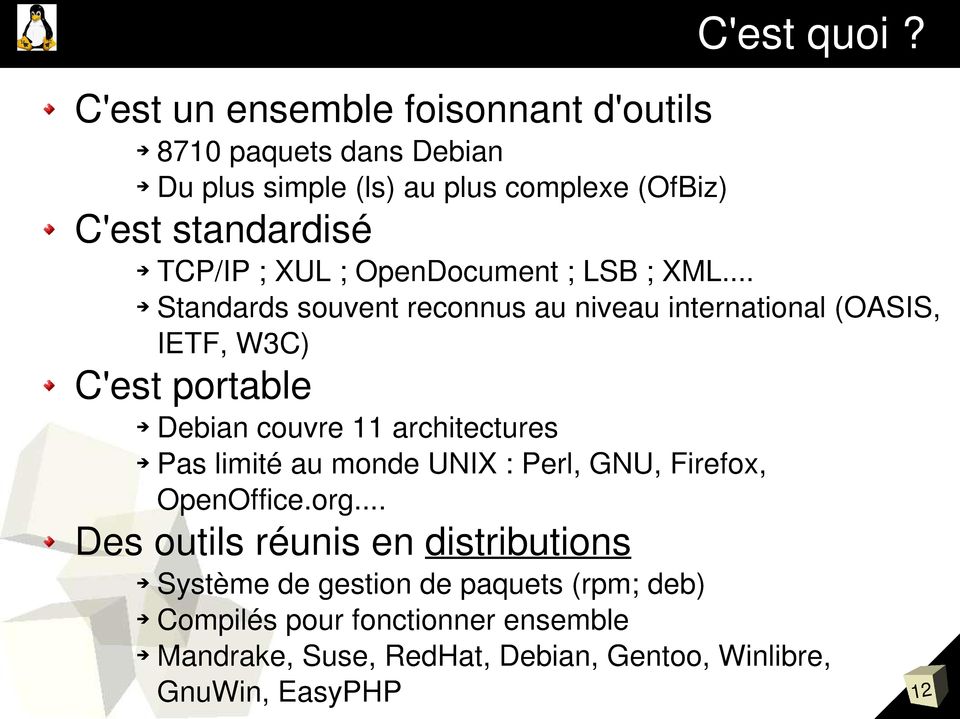 XUL ; OpenDocument ; LSB ; XML.