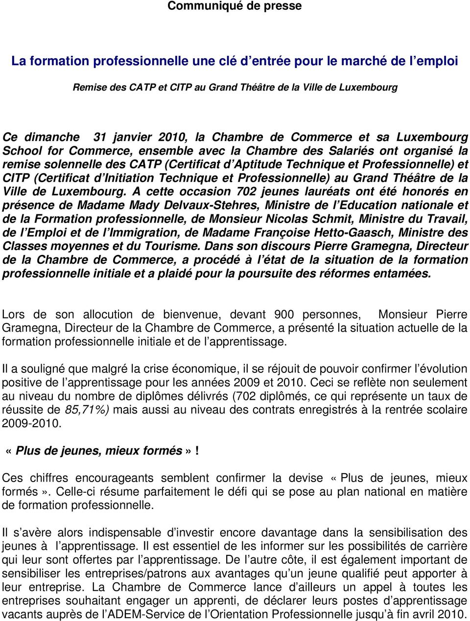 (Certificat d Initiation Technique et Professionnelle) au Grand Théâtre de la Ville de Luxembourg.
