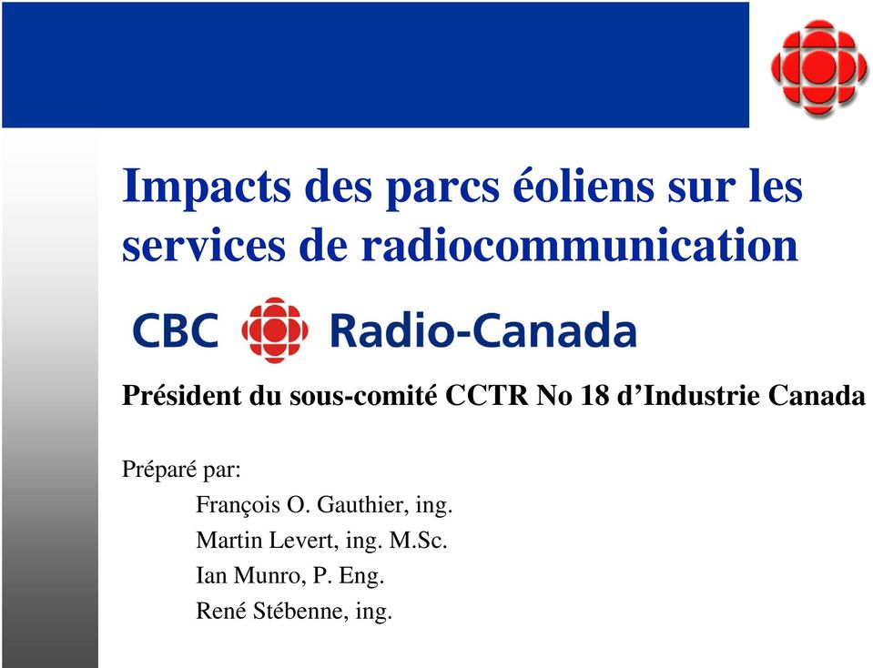d Industrie Canada Préparé par: François O.