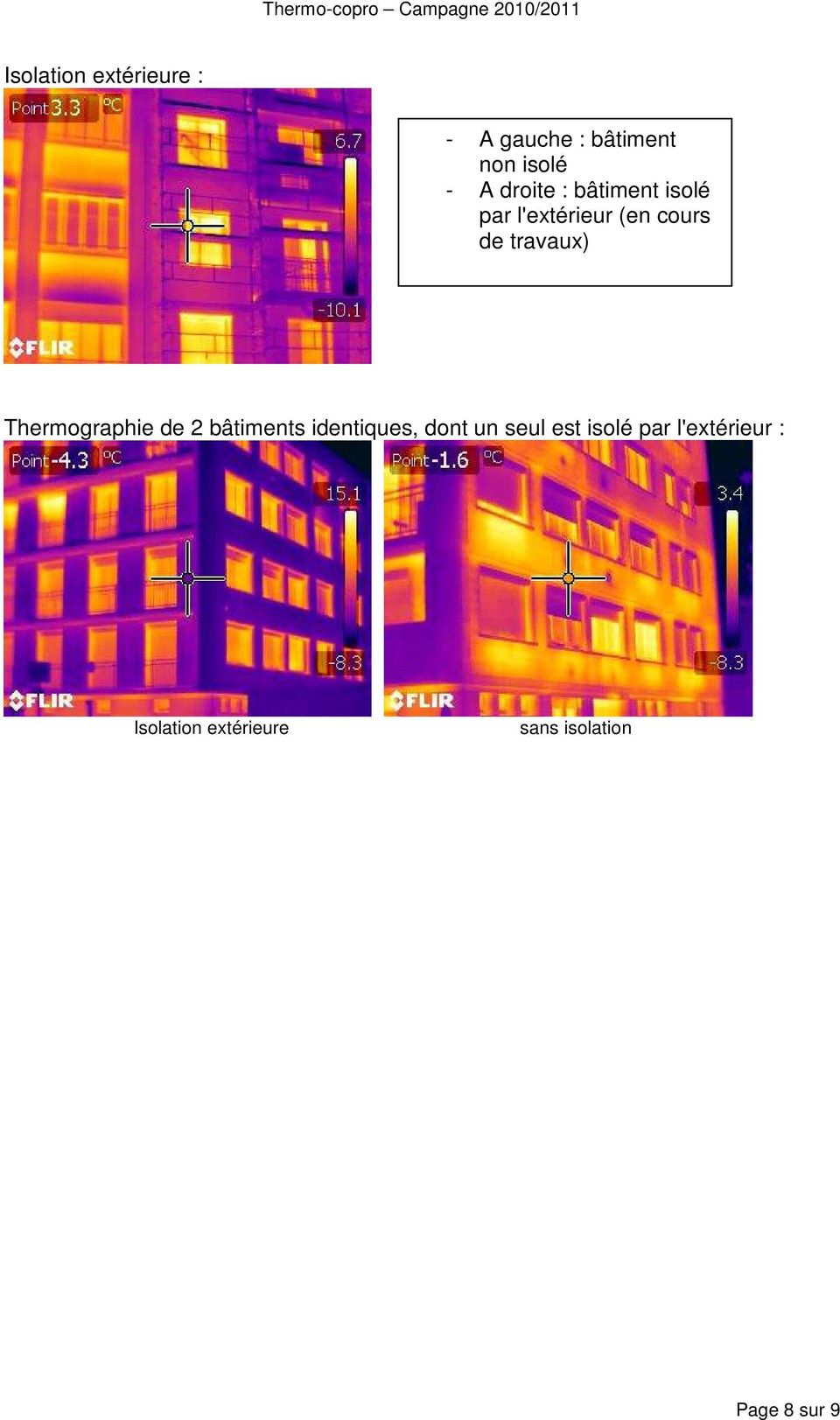 Thermographie de 2 bâtiments identiques, dont un seul est