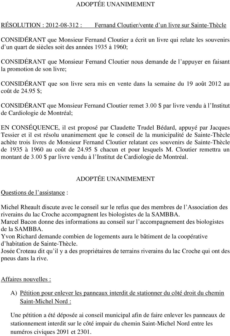 2012 au coût de 24.95 $; CONSIDÉRANT que Monsieur Fernand Cloutier remet 3.