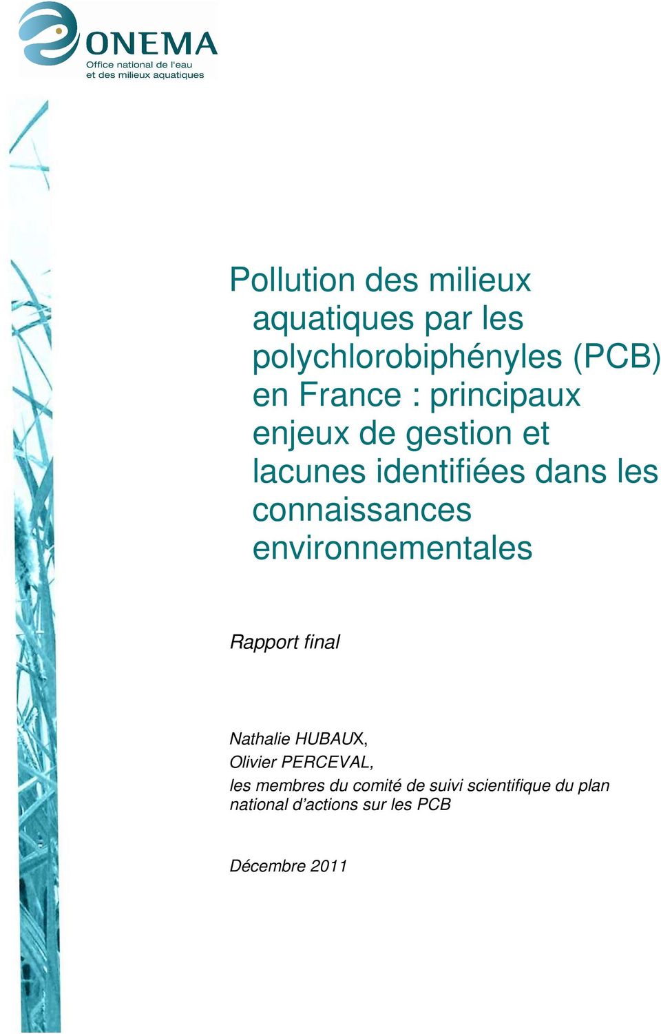 environnementales Rapport final Nathalie HUBAUX, Olivier PERCEVAL, les membres