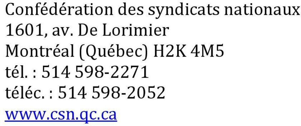 De Lorimier Montréal (Québec) H2K