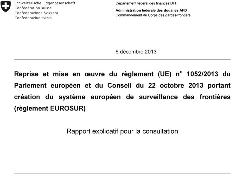 1052/2013 du Parlement européen et du Conseil du 22 octobre 2013 portant création du système