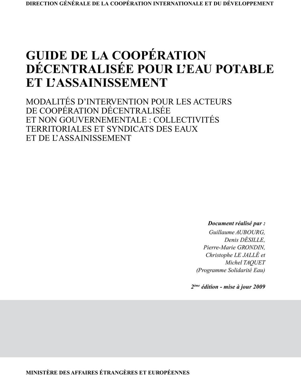 territoriales et syndicats des eaux et de l assainissement Document réalisé par : Guillaume Aubourg, Denis Désille, Pierre-Marie
