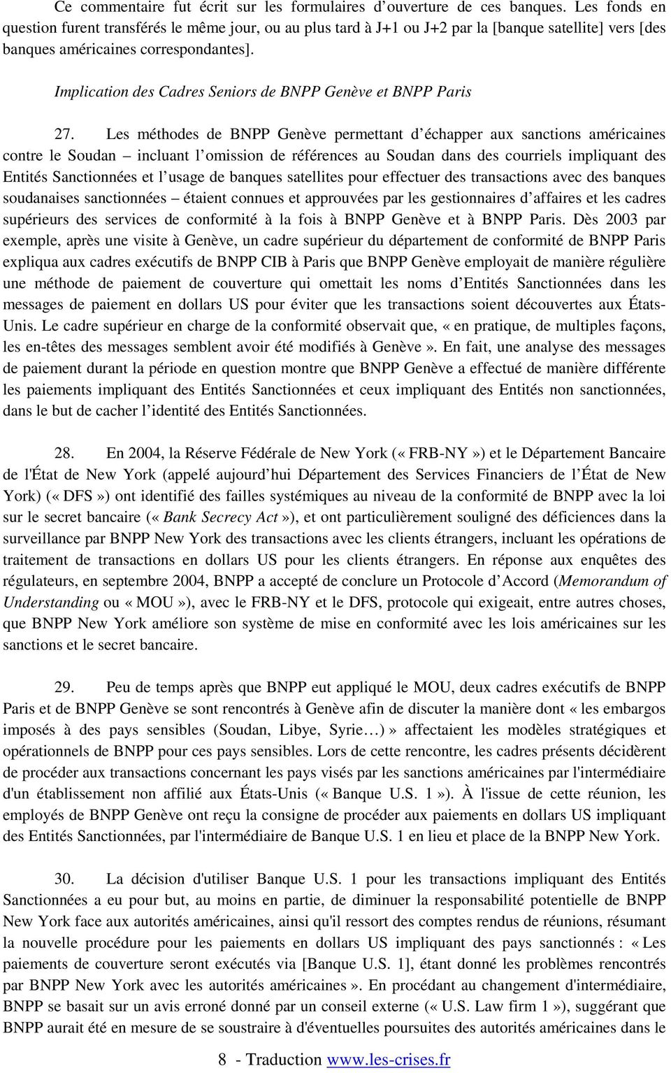 Implication des Cadres Seniors de BNPP Genève et BNPP Paris 27.