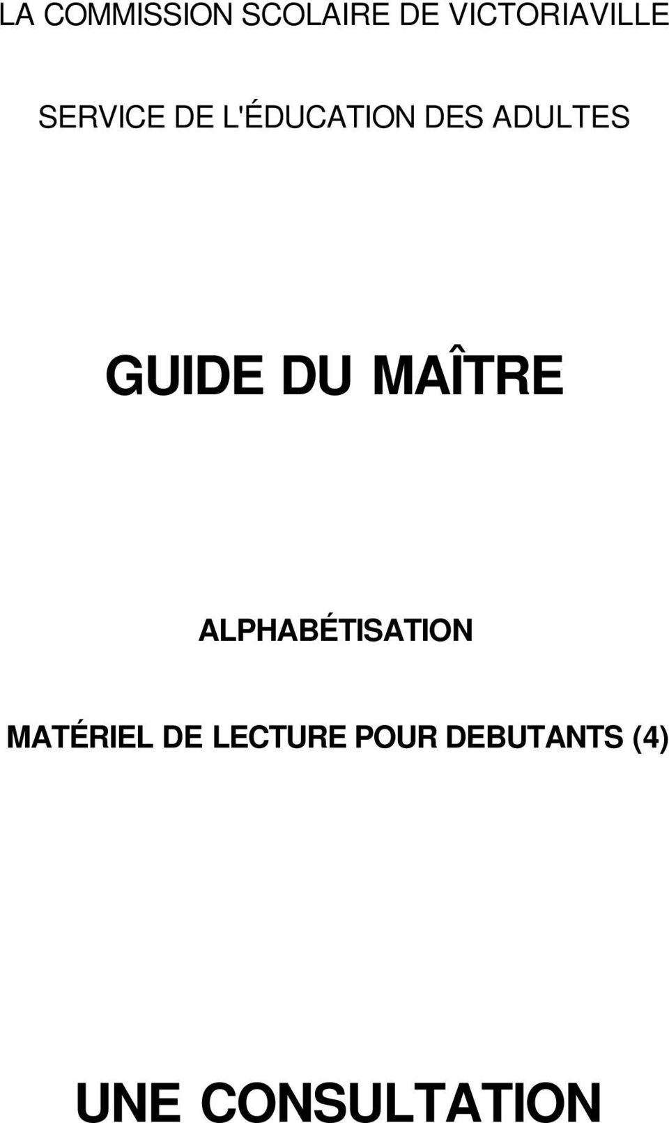 DU MAÎTRE ALPHABÉTISATION MATÉRIEL DE