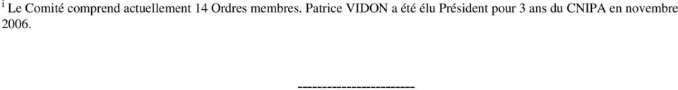 Patrice VIDON a été élu Président