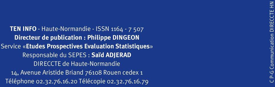 : Saïd ADJERAD DIRECCTE de Haute-Normandie 14, Avenue Aristide Briand 76108 Rouen