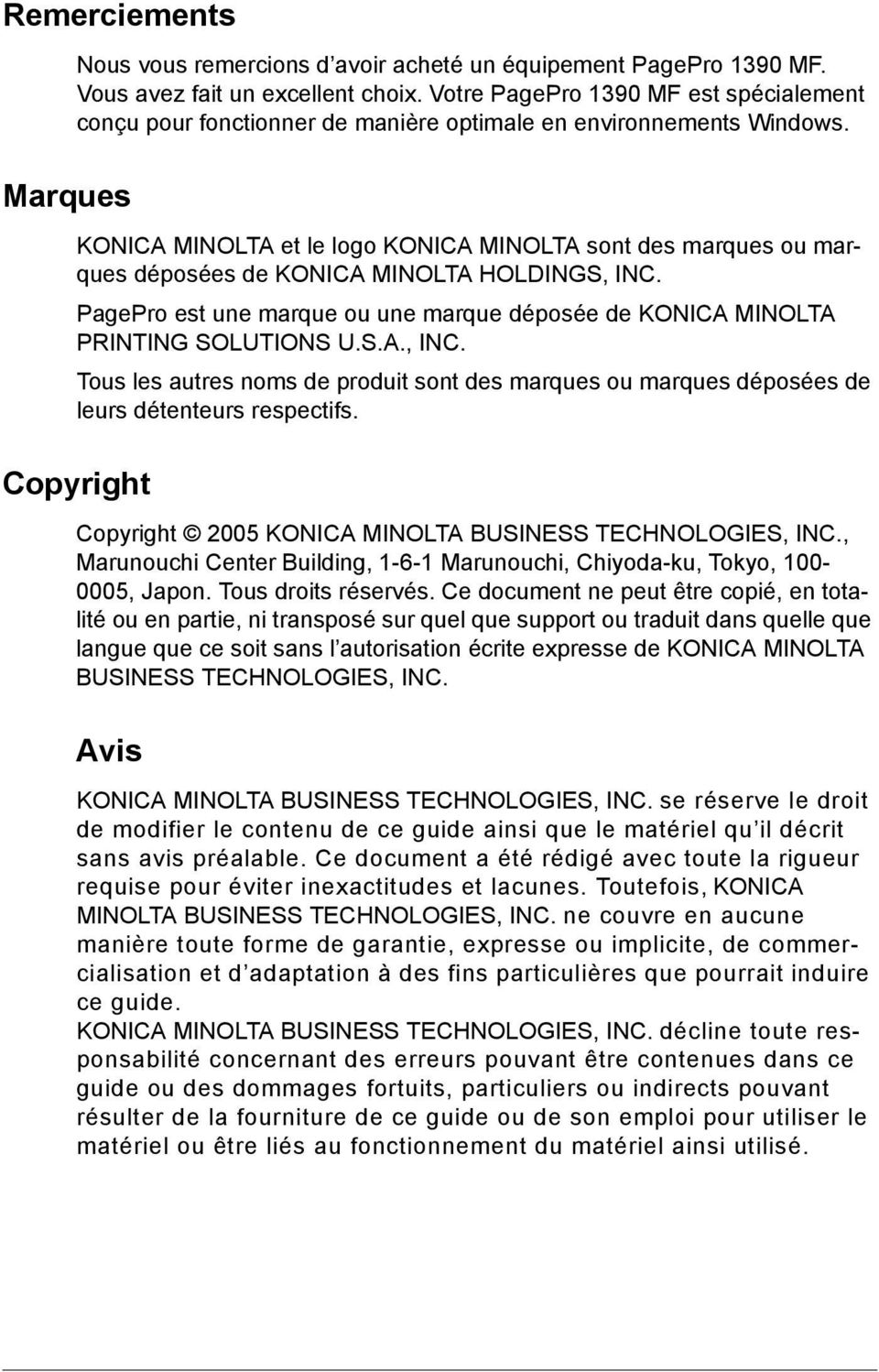 Marques KONICA MINOLTA et le logo KONICA MINOLTA sont des marques ou marques déposées de KONICA MINOLTA HOLDINGS, INC.