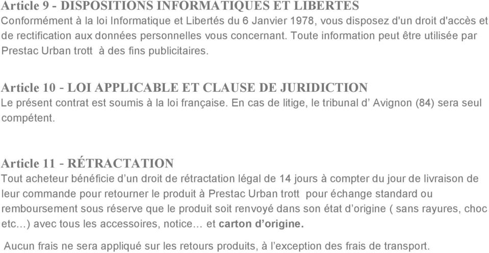 Article 10 - LOI APPLICABLE ET CLAUSE DE JURIDICTION Le présent contrat est soumis à la loi française. En cas de litige, le tribunal d Avignon (84) sera seul compétent.